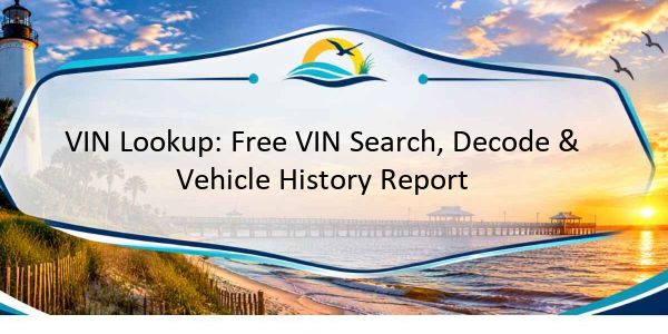 VIN Lookup: Free VIN Search, Decode & Vehicle History Report